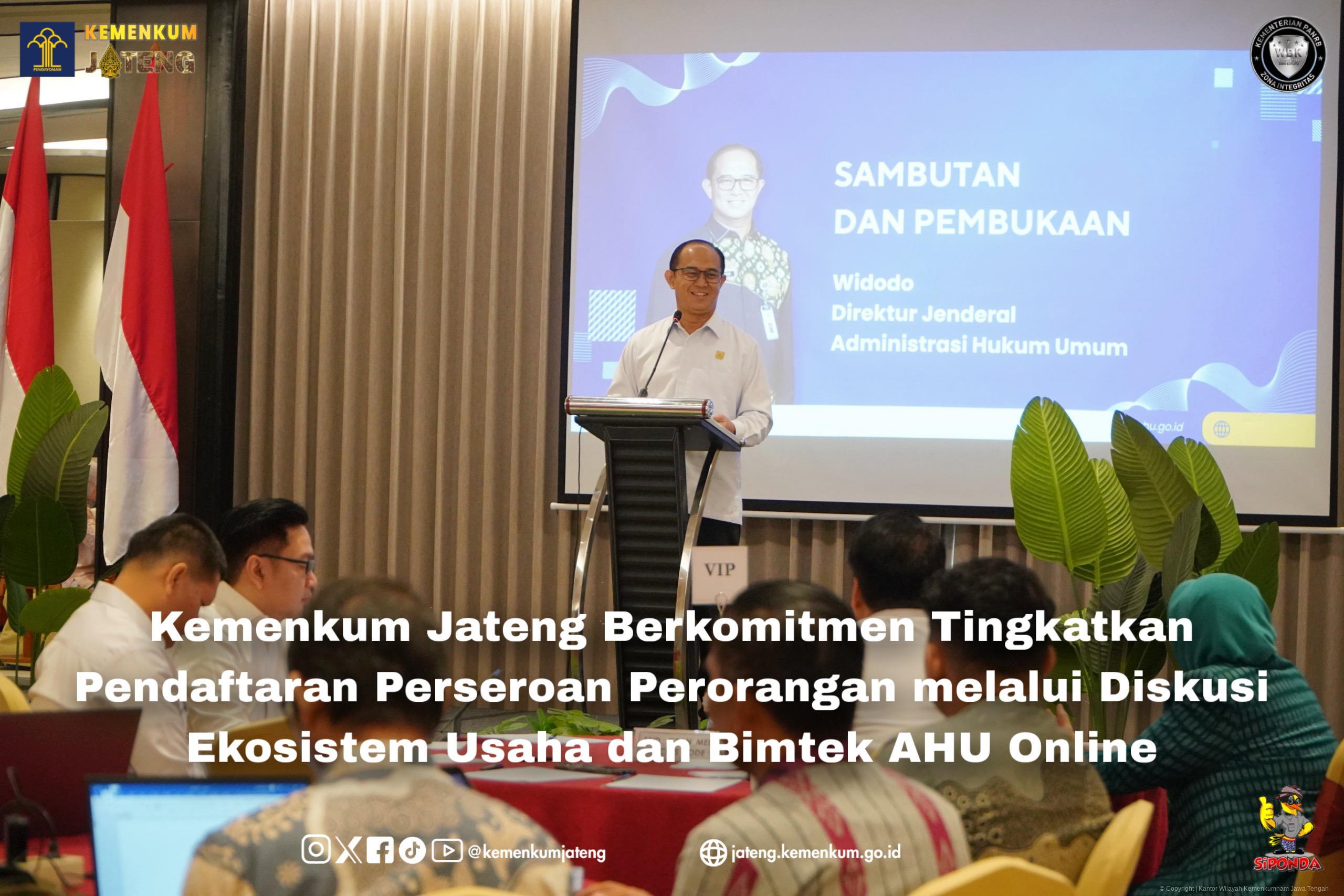 Kemenkum Jateng Berkomitmen Tingkatkan Pendaftaran Perseroan Perorangan melalui Diskusi Ekosistem Usaha dan Bimtek AHU Online