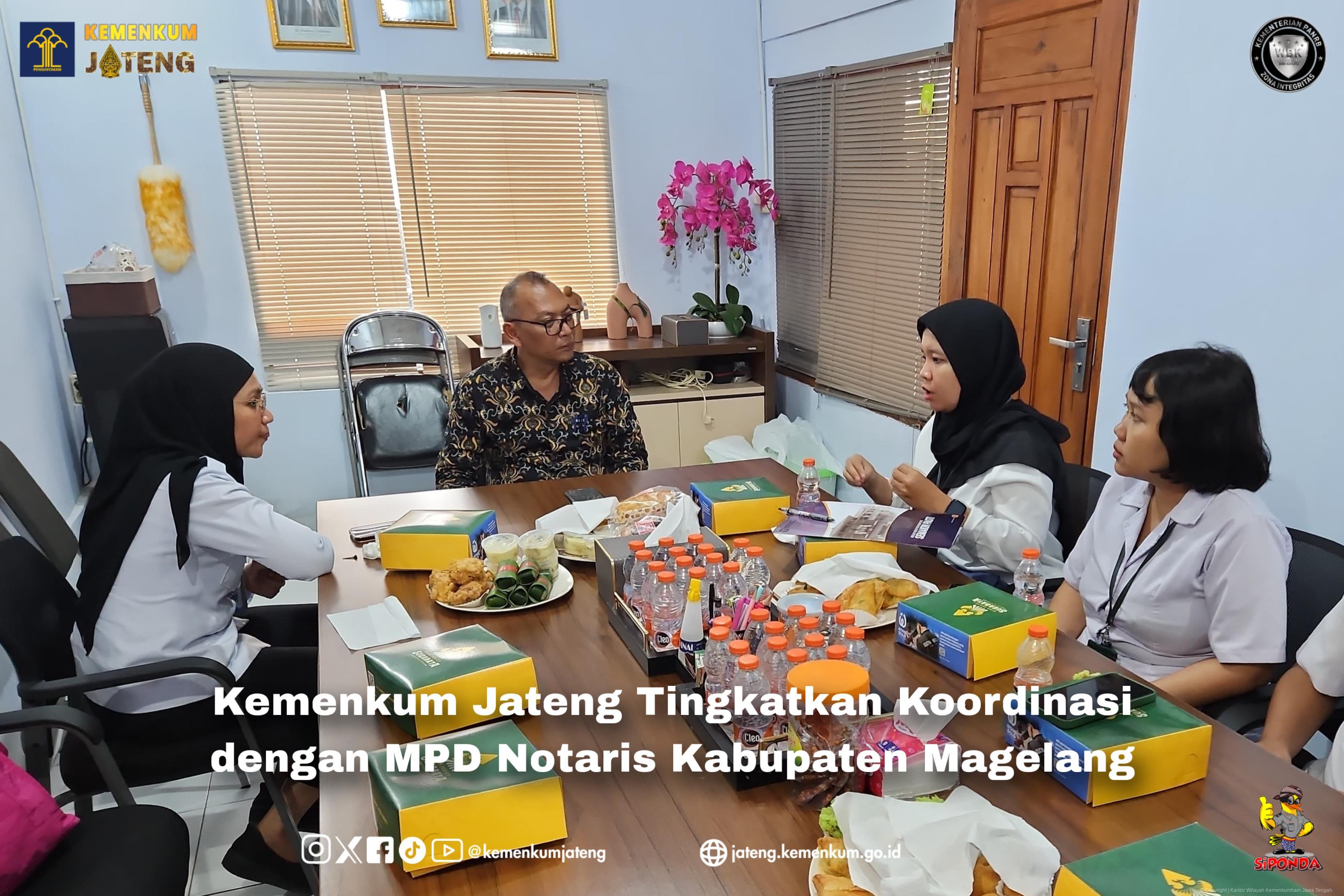 Kemenkum Jateng Tingkatkan Koordinasi dengan MPD Notaris Kabupaten Magelang