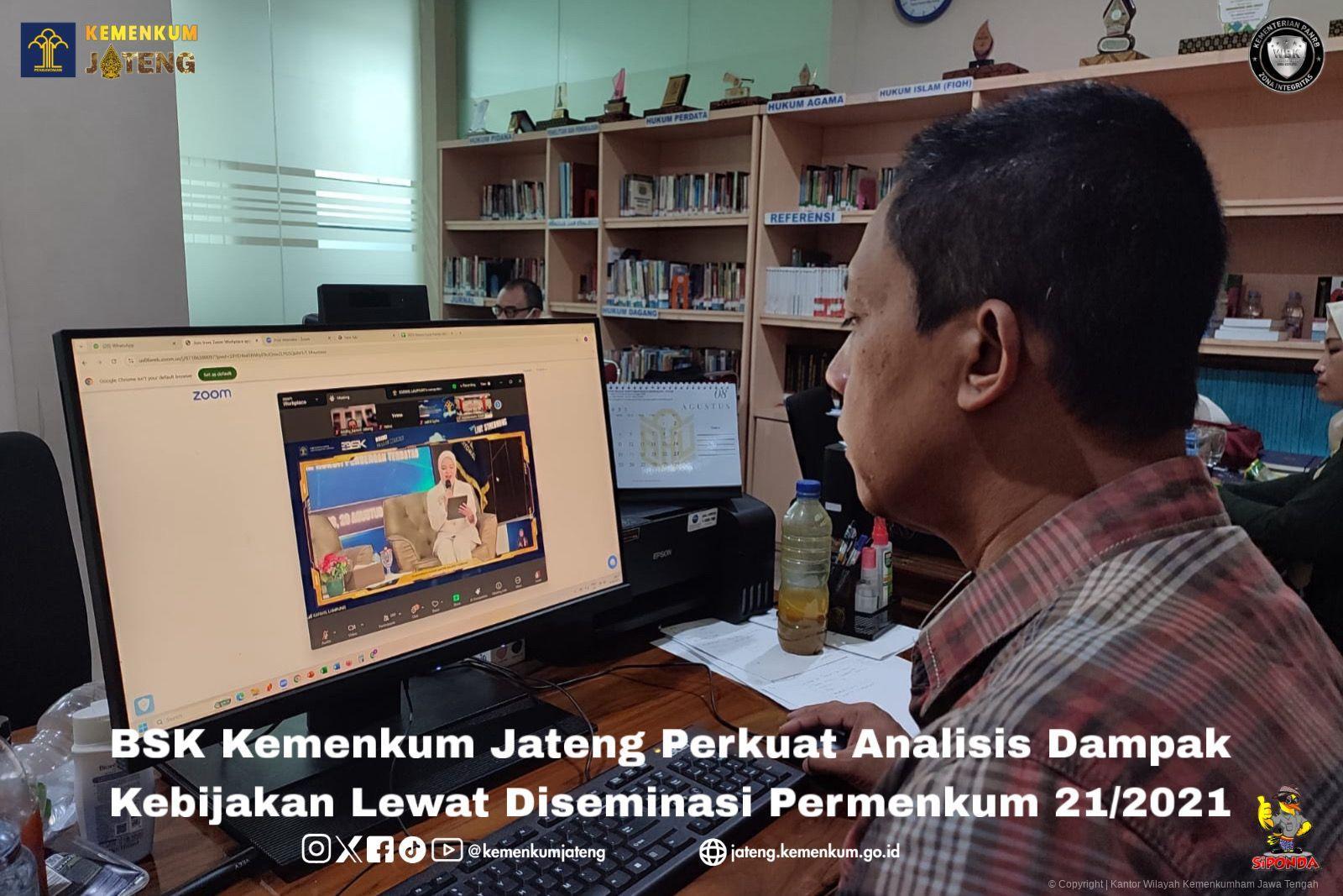 BSK Kemenkum Jateng Perkuat Analisis Dampak Kebijakan Lewat Diseminasi Permenkum 21/2021