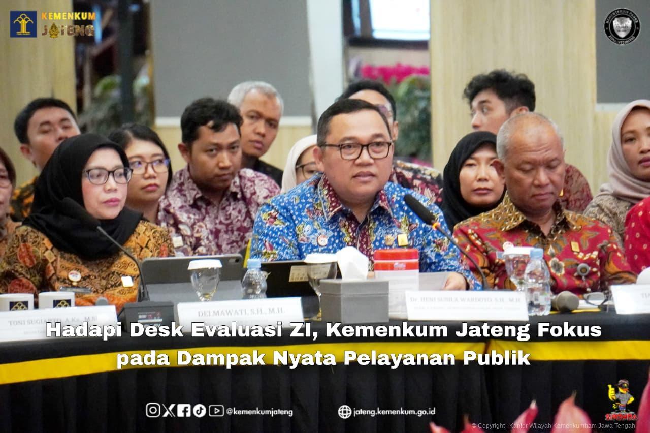 Hadapi Desk Evaluasi ZI, Kemenkum Jateng Fokus pada Dampak Nyata Pelayanan Publik