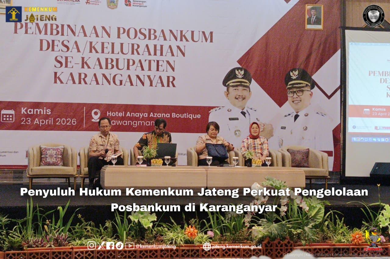 Penyuluh Hukum Kemenkum Jateng Perkuat Pengelolaan Posbankum di Karanganyar